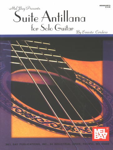 CORDERO Ernesto (1946- Puerto Rico)<br><br>Suite Antillana for Solo Guitar